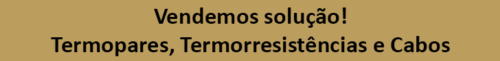 Vendemos solução para Termopares, Termorresistências e Cabos