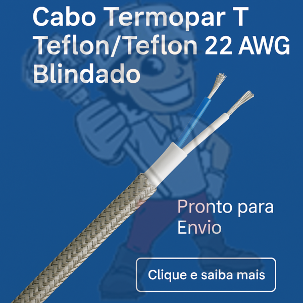 Cabo Termopar T Teflon/Teflon 22 AWG Blindado - Pronto para Envio